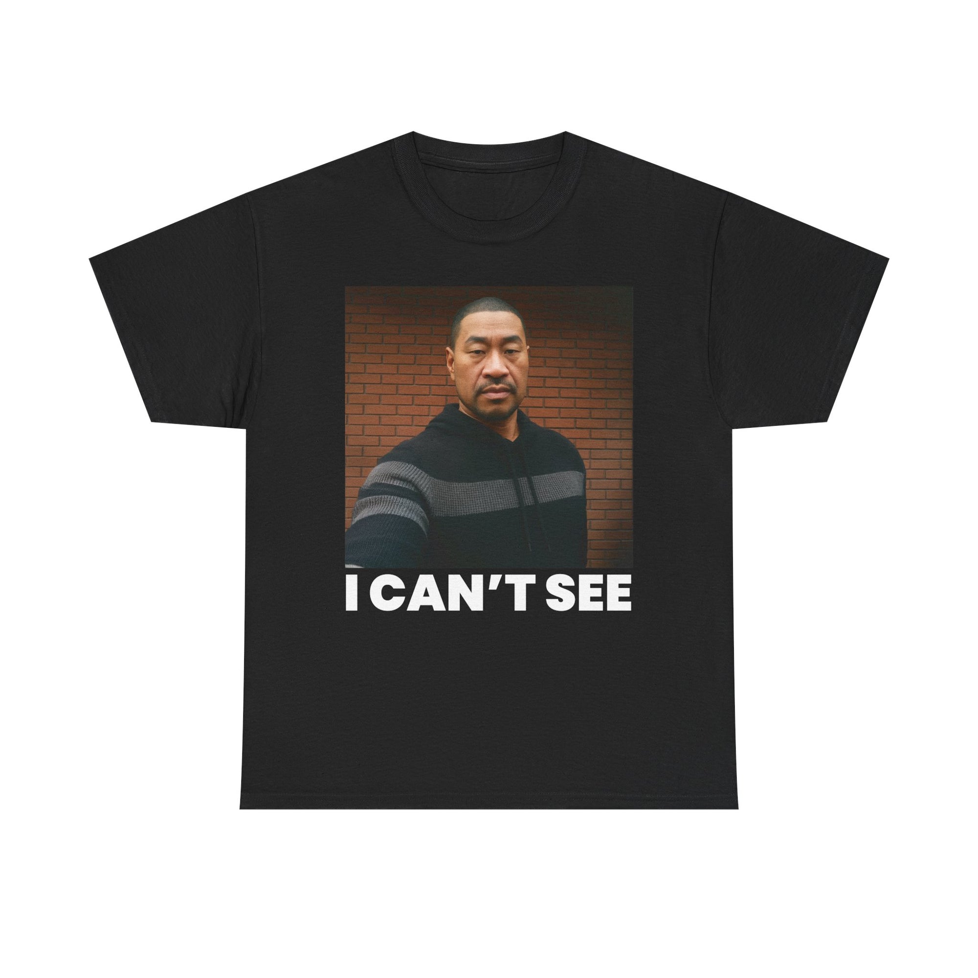 I can't see