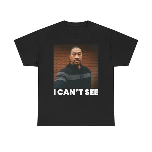I can't see